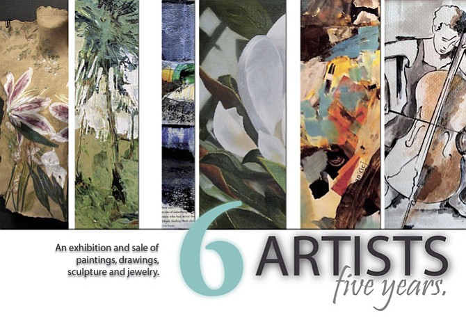 6 Artists: 5 Years  - an exhibition and sale of artwork by local artists: Jackie Elwell, Elaine Floirmonte, Debbie Glakas, Lisa Neher, Sarah Swart and Barbara Wagner, at The Frame Factory, 212 Dominion Road NE, Vienna, until May 6.
