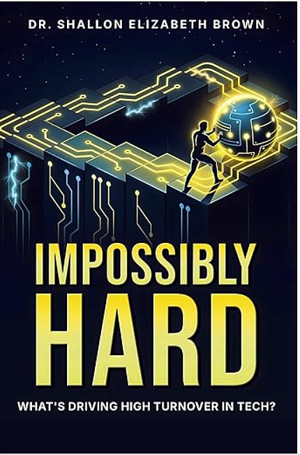 Released Feb. 20, “Impossibly Hard: What’s Driving High Turnover in Tech?” is data-driven and draws on 22 years of industry experience and serves as a survival guide for the modern tech professional. Photo courtesy of Shallon Brown